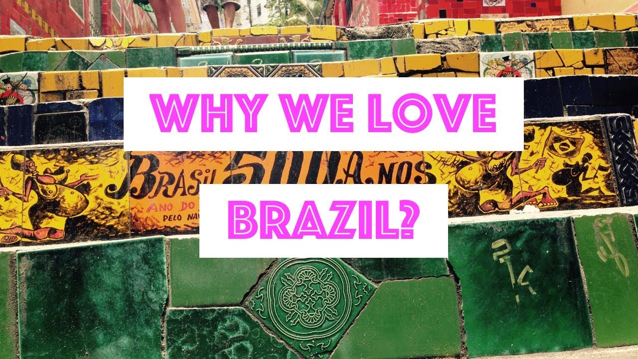 Top Reasons To Love Brazil VisitBrazil Net